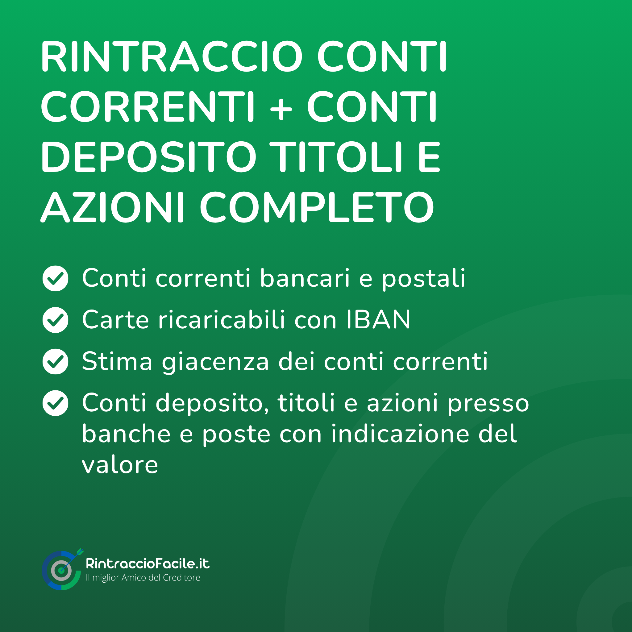 Rintraccio Conti Correnti, Conti Deposito Titoli e Azioni Persona Completo